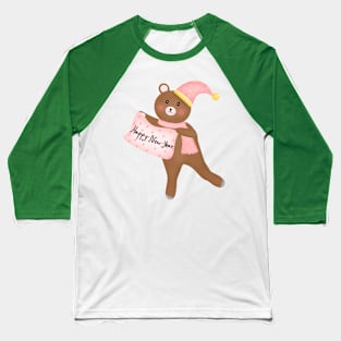 Happy new year teddy bear Baseball T-Shirt